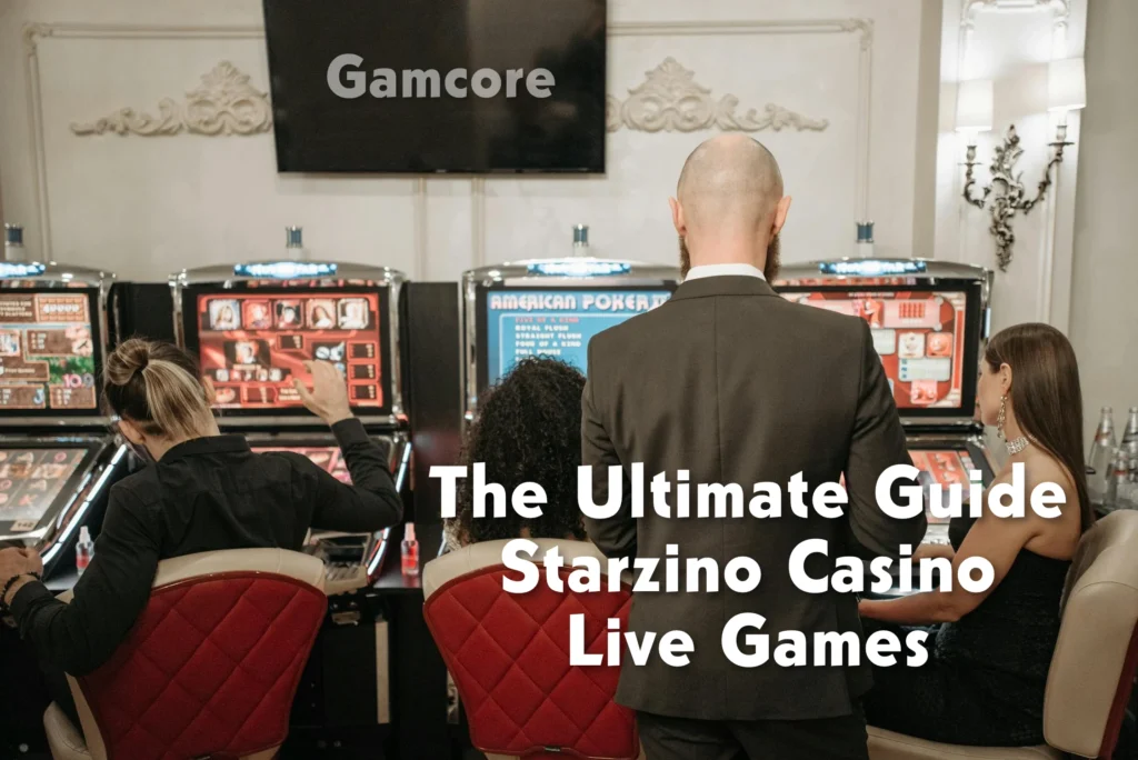 The Ultimate Guide Starzino Casino Live Games